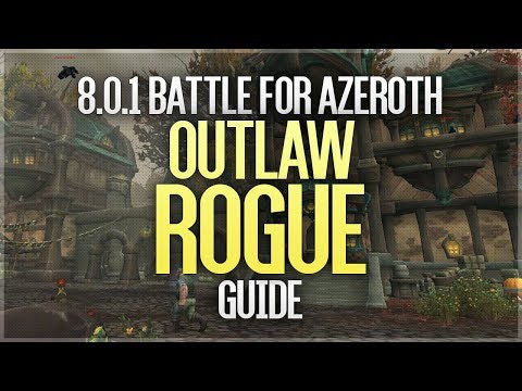8.0.1 BFA Outlaw Rogue Guide - Overpowered traits and new build!