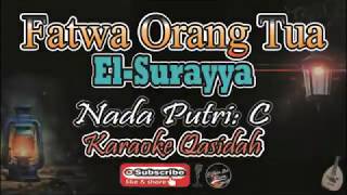 Download lagu Fatwa Orang Tua Karaoke (El-Surayya) - Nada Putri (C) - Karaoke Qasidah mp3 Download lagu Fatwa Orang Tua Karaoke (El-Surayya) - Nada Putri (C) - Karaoke Qasidah mp3