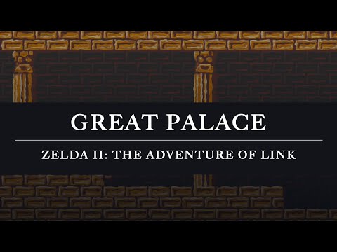 Zelda II: The Adventure of Link: Great Palace Orchestral Arrangement