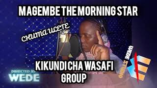 Download lagu Magembe the morning star_Kikundi cha wasafi group_ audio mp3