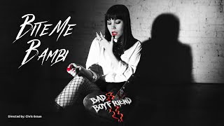 Bite Me Bambi-Bad Boyfriend (Official Video)