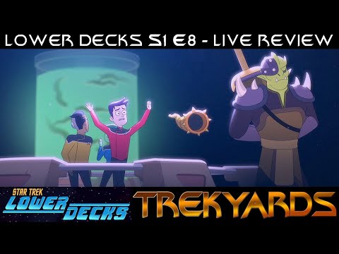 ST: Lower Decks - S1E8 "Veritas" LIVE Review and Discussion