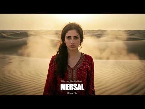 Muhammed Felfel & Obeid - Mersal (Original Mix)