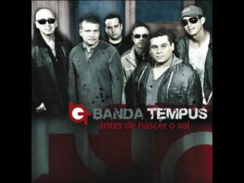 Antes De Nascer O Sol - Banda Tempus