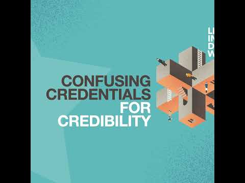 Confusing Credentials with Credibility