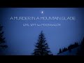 Emil Witt Feat Moonsailor A Murder In A Mountain Glade