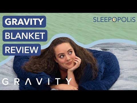 Gravity Blanket Review - Will a Weighted Blanket Help You Sleep?