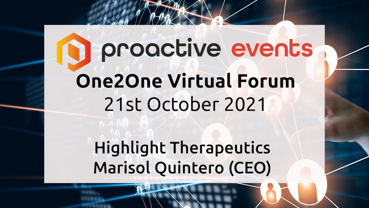 Highlight Therapeutics Presenting at the Proactive One2One Virtual Forum - October 2021