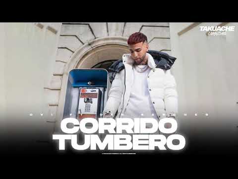 Corrido Tumbero ❌ Ovi ft Dan Sanchez 🔥 Studio 2021