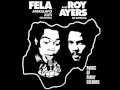 Fela Anikulapo Kuti & Roy Ayers - 2000 Blacks got to be free