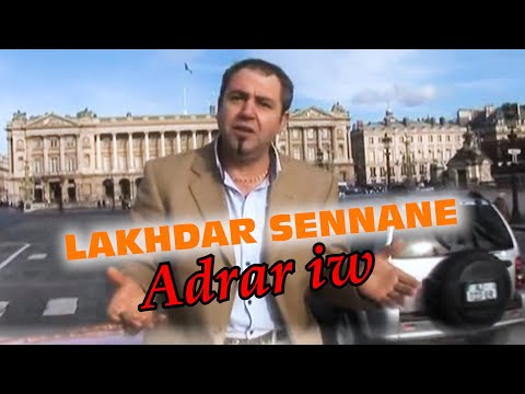 Lakhdar Sennane-Adrariw  (Clip Officiel)