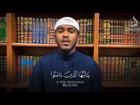 Ep. 3 “Oh you who believe” series - Qari Ahmed Burhan