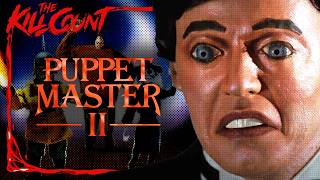 Puppet Master II (1990) KILL COUNT