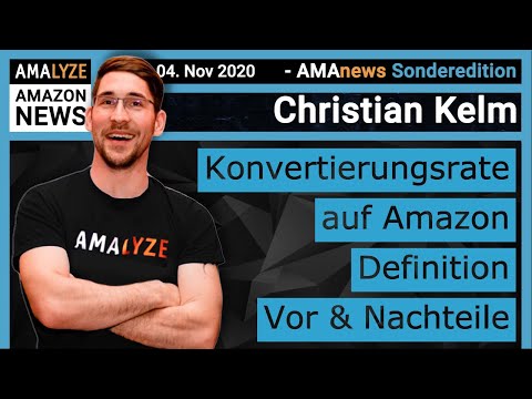 Amazon News [Konvertierungsrate auf Amazon!] #AMAnews Sonderedition - Amazon Basics -Christian Kelm