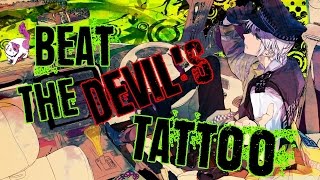 Nightcore - Beat The Devil's Tattoo