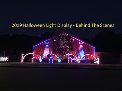 2019 Halloween Light Display -  Behind The Scenes