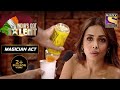 क्या सच में Juice के अंदर है Malaika का Ring? | India's Got Talent Season 8 | Magi