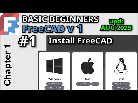 How to Install FreeCAD on all OS | Basic Beginners FreeCAD v1 | Lesson 1 | (upd: AUG 2025)