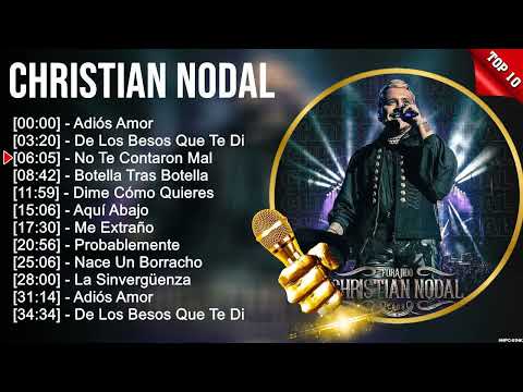 Christian Nodal Grandes Exitos Enganchados - Sus Mejores Éxitos 2023