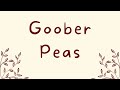 Goober Peas Lyric Video With Words