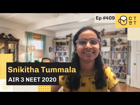CTwT E409 - NEET 2020 Topper Snikitha Tummala AIR 3 | AIIMS Delhi