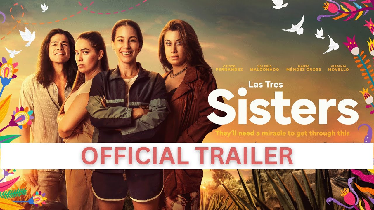 Las Tres Sisters Trailer Thumbnail