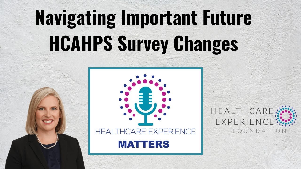 Important Future HCAHPS Survey Changes