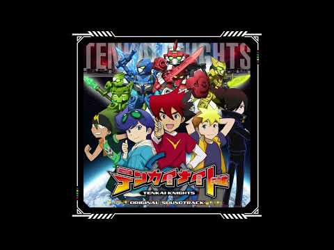 Tenkai Knights Original Soundtrack (Disc 1) - Finale