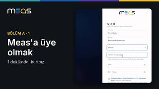 Meas'a üye olma ve e-posta doğrulama | Meas Nasıl Kullanılır · A1