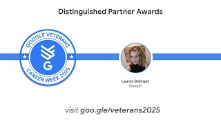 Google Veterans Career Week 2025 Distinguished Partner Awards