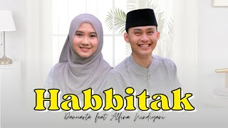 Download lagu Habbitak x Ala Bali - Danuarta ft Alfina Nindiyani ( COVER ) mp3