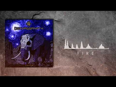 Dschagganath - Fire // EP Apophänie // 2018