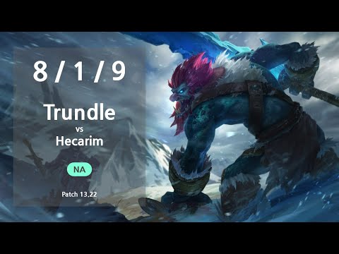 Trundle Jungle vs Hecarim - NA Challenger Patch 13.22