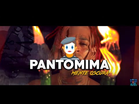 Mente Oscura - Pantomima | Video Oficial