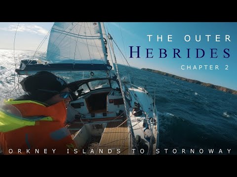 Orkney Islands to the Outer Hebrides - Chapter 2