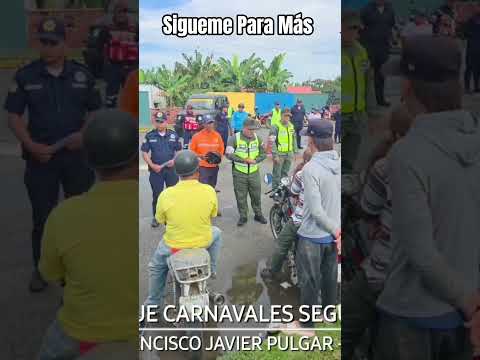 DESPLIEGUE CARNAVALES SEGUROS 2026 - MUNICIPIO FRANCISCO JAVIER PULGAR - ESTADO ZULIA.