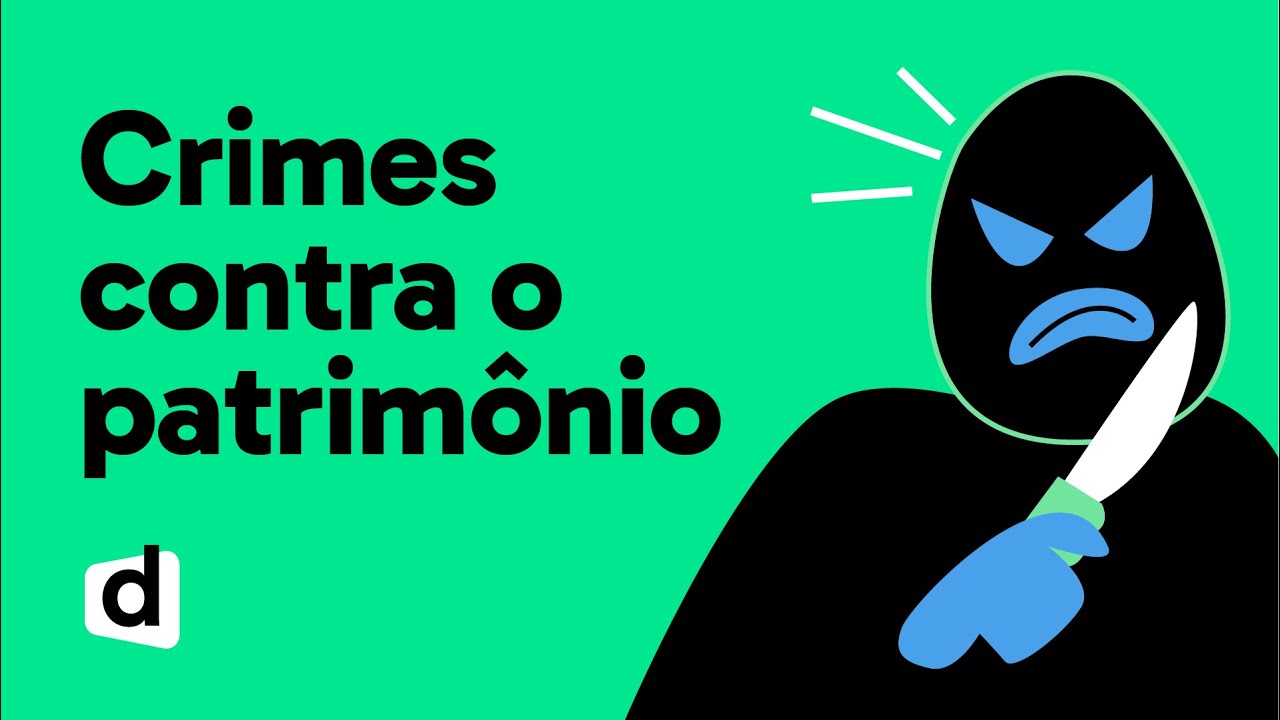 CRIMES CONTRA O PATRIMÔNIO | QUER ENTENDER DIREITO? | DESCOMPLICA CONCURSOS