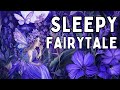 🧚A SOOTHING Fairytale | Finding Fairies | Bedtime Story for Grown Ups