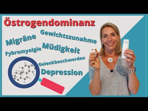Östrogendominanz – Die oft unentdeckte Ursache für viele körperliche und psychische Symptome!