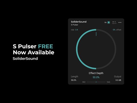 SoliderSound S Pulser | New FREE Plug-in! Now Available!