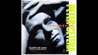Peter Cetera - Glory of love  (special extended remix)