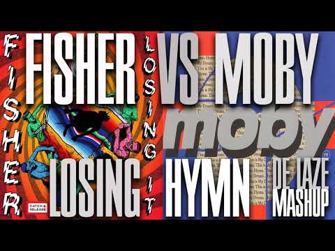 Fisher vs. Moby - Losing Hymn (De Laze Mashup)