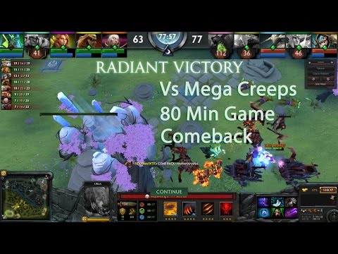 Comeback against Mega Creeps - 80 min Game