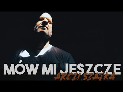 Arczi Szajka - Mów mi jeszcze prod.:MeduzaBeats