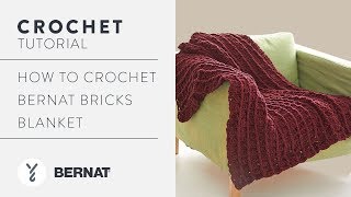 Crochet Tutorial: Bernat Bricks Blanket