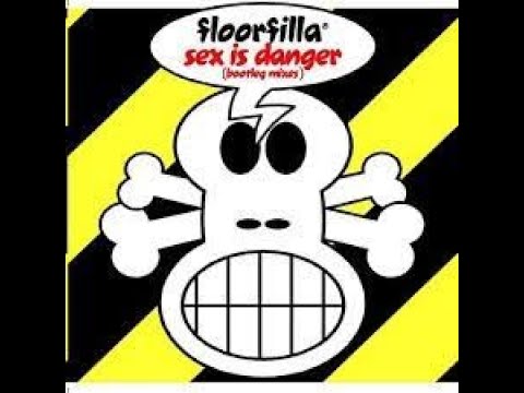 Floorfilla - sex is danger (DJ Pulsedriver bootleg mix)