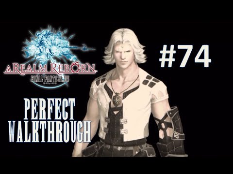 Final Fantasy XIV A Realm Reborn Perfect Walkthrough Part 74 - Better Late Than Never