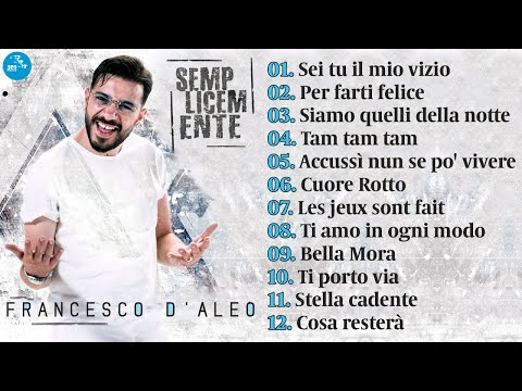 Francesco D'Aleo - Semplicemente ( Full Album ) Official Seamusica