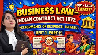 Reciprocal Promises Explained | Performance of Contract | Business Law Unit 1 Part 15 | #BBA #BCom