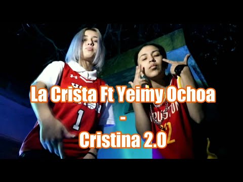 La Crista ft Yeimy Ochoa- Cristina 2.0 (letra)